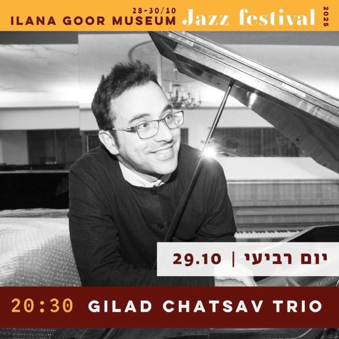 Jazz-Festival-Ilana-Goor-29-october-2025-Gilad-Chatchav-Trio