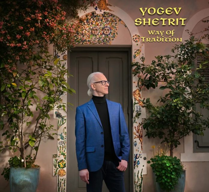 Yogev-Shetrit-Way-of-Tradition-NEW-ALBUM-PR-BY-Yossi-Tzwecker